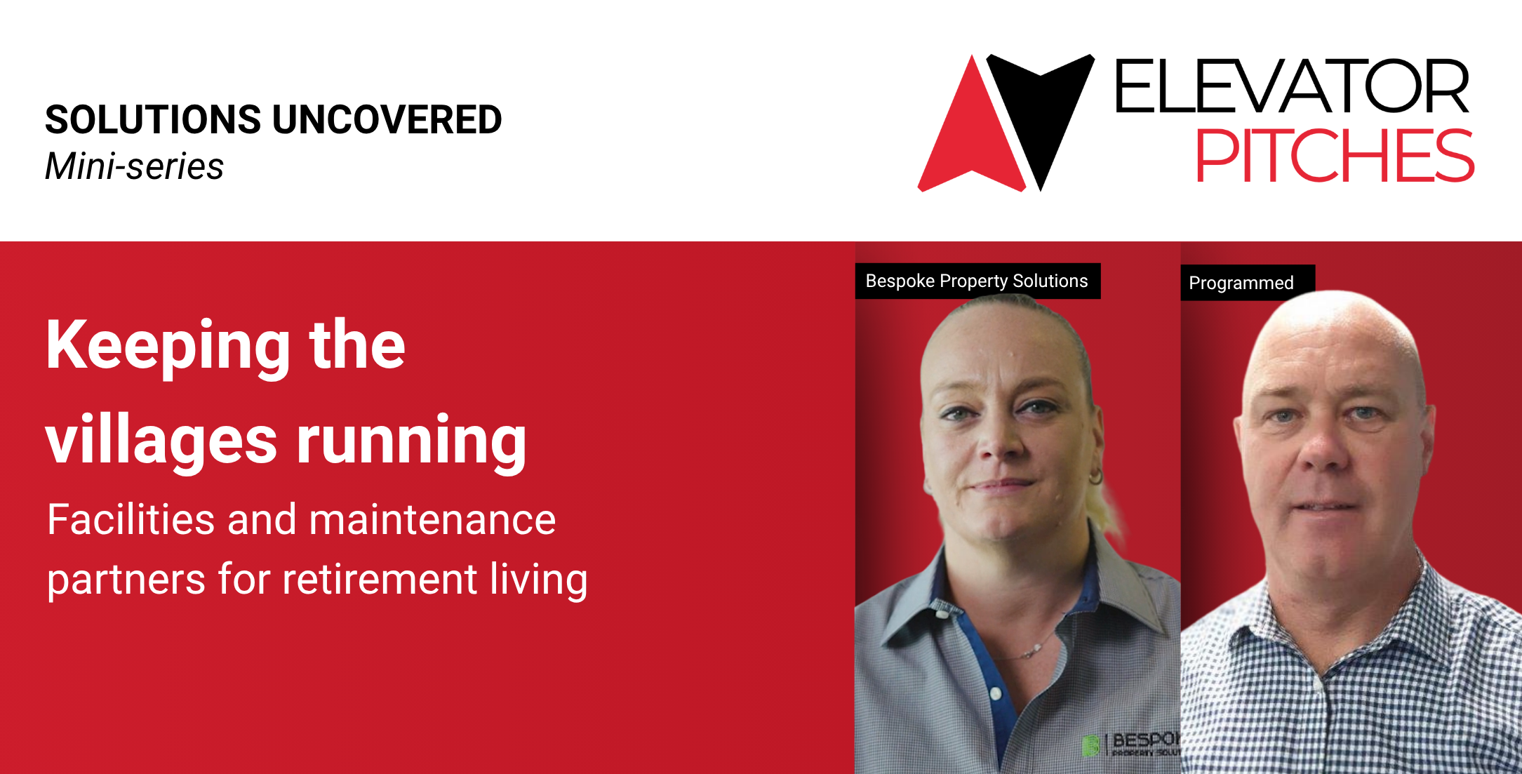 Elevator Pitch Mini-series | Keeping villages running: facilities and maintenance experts in retirement living