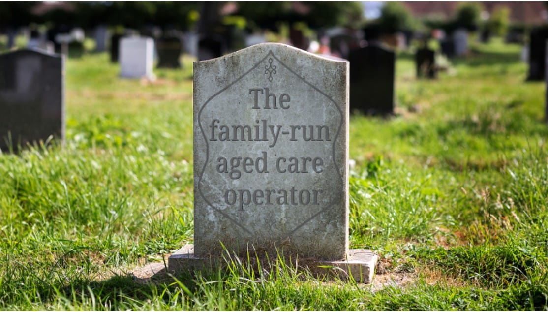 RIP: We are seeing the death of the family-run aged care operator  post image