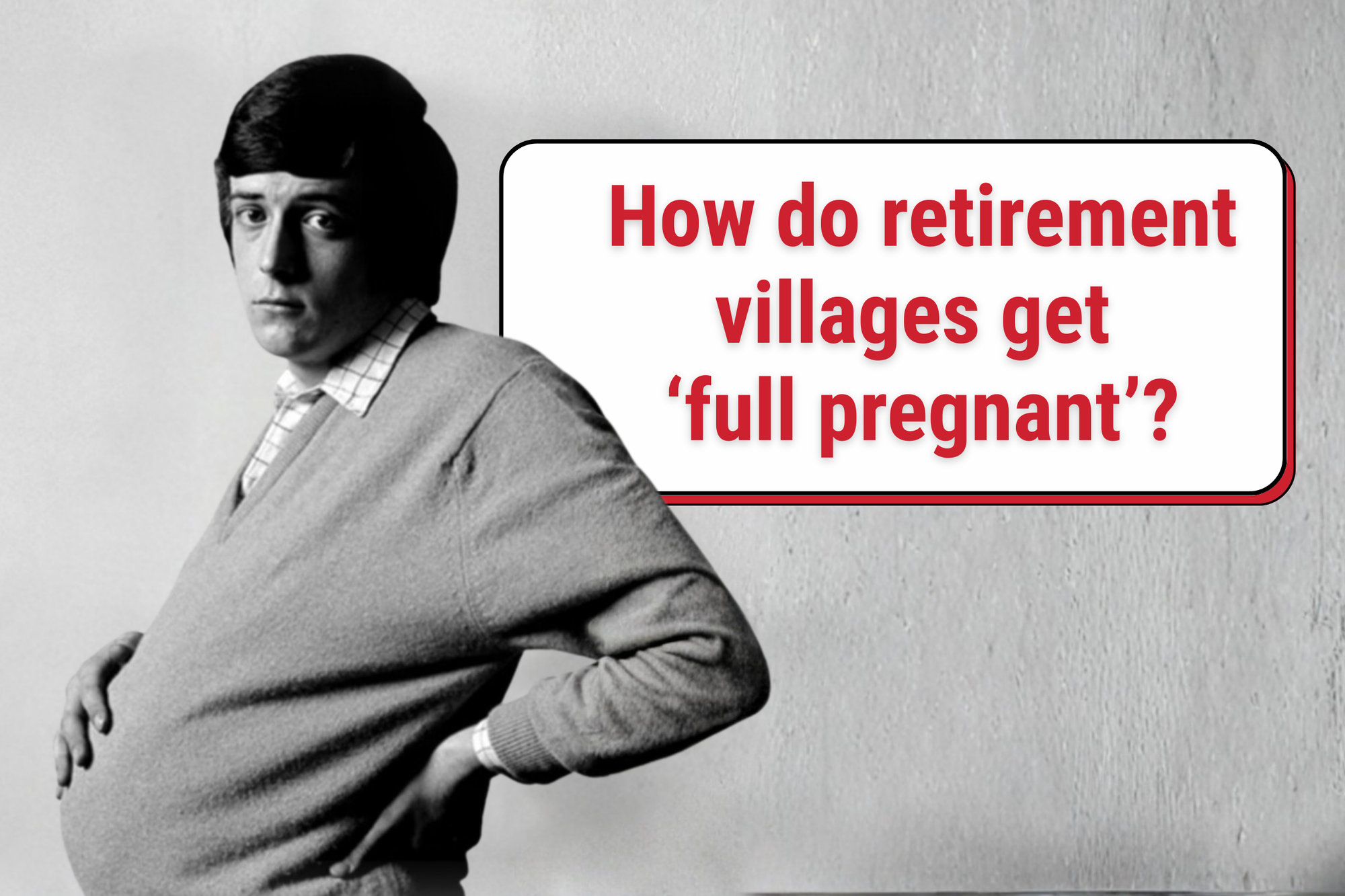 Is the retirement village sector half pregnant?  post image