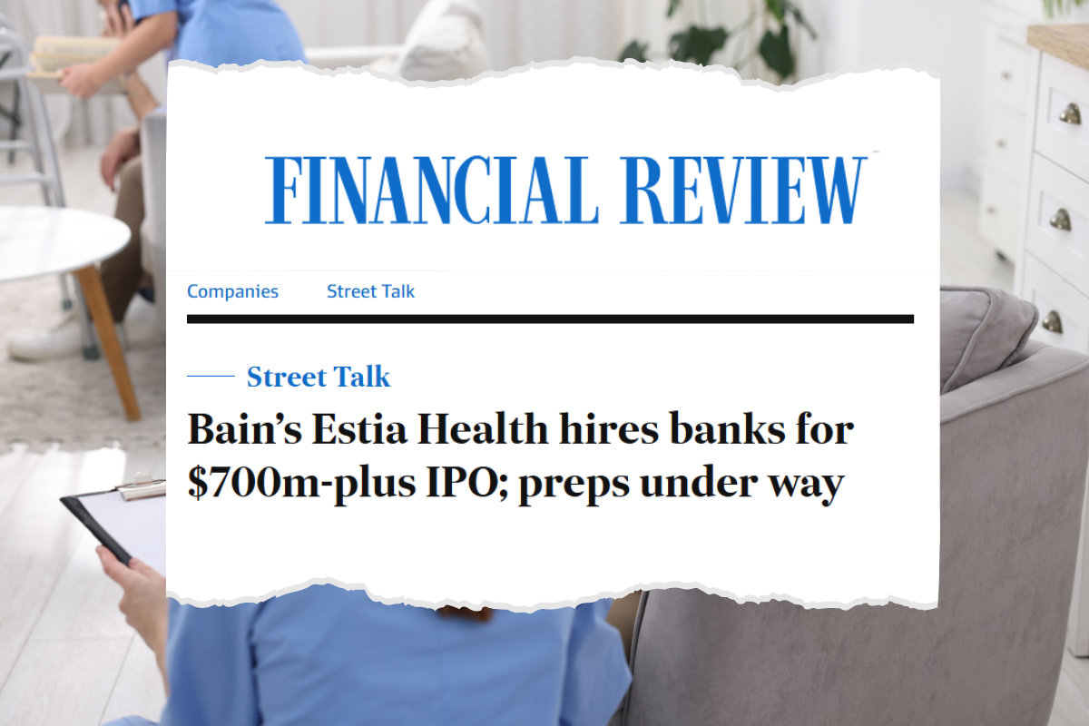 Bain Capital to go back to the future with Estia Health?  post image