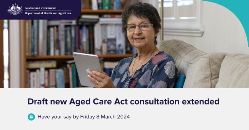 Department of Health and Aged Care extends consultation on new Aged Care Act post image