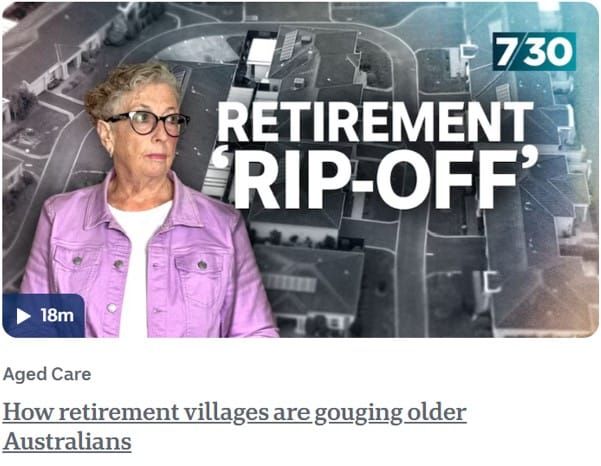 ABC 7.30 Report's negative retirement village exposé fails to mention pivotal facts post image