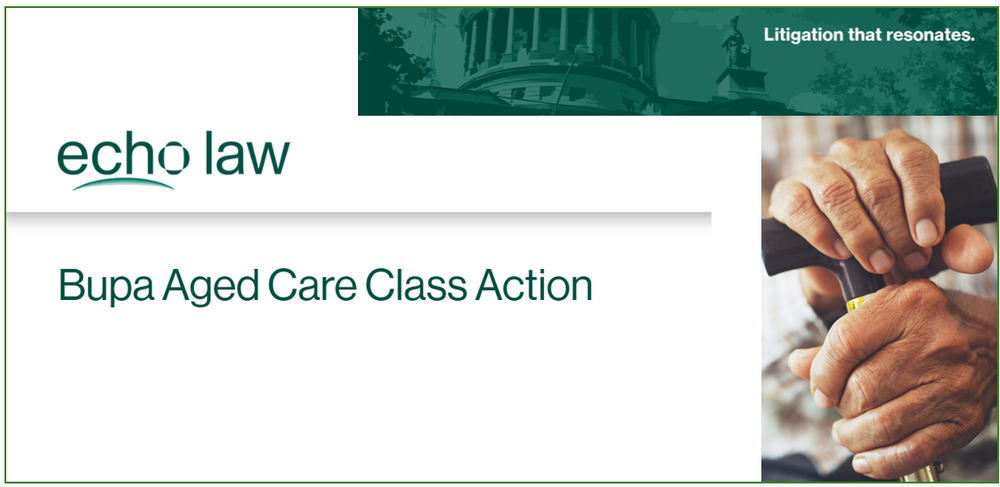 Class action launched by Echo Law against Bupa Aged Care post image
