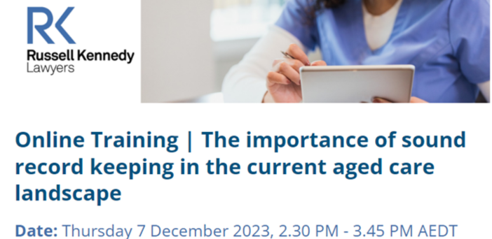 The importance of record keeping in aged care: Russell Kennedy online training post image