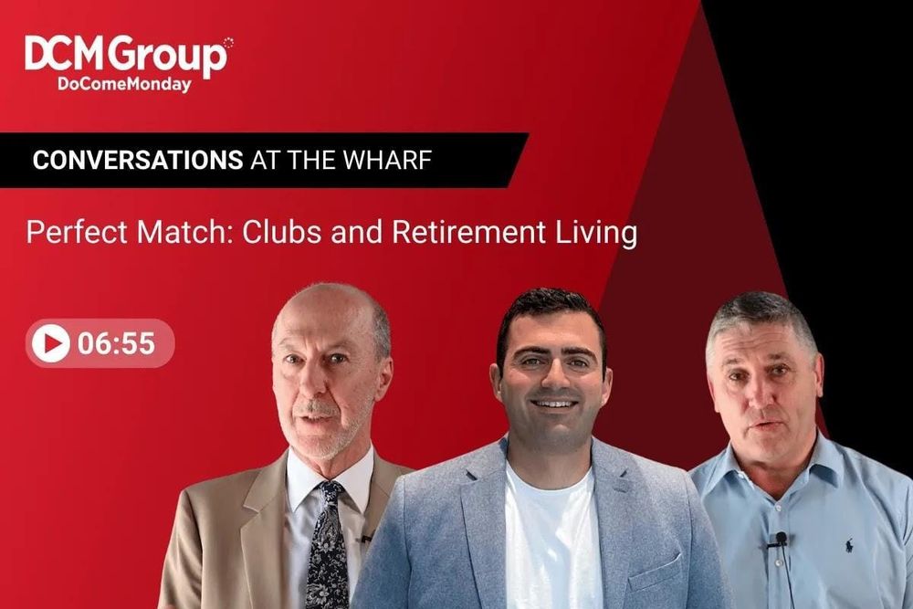 Conversations at the Wharf: The Perfect Match: Clubs and Retirement Living post image