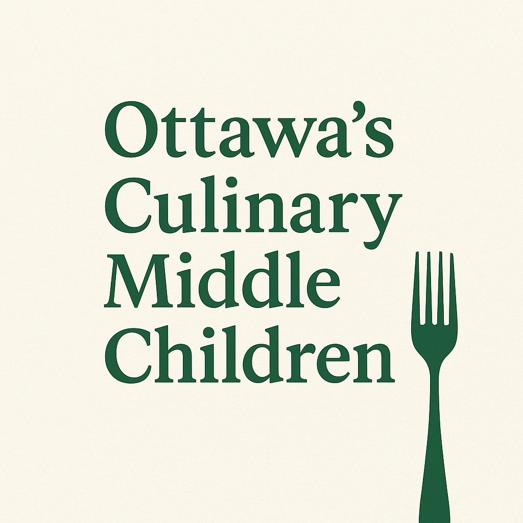 Ottawa’s Culinary Middle Children