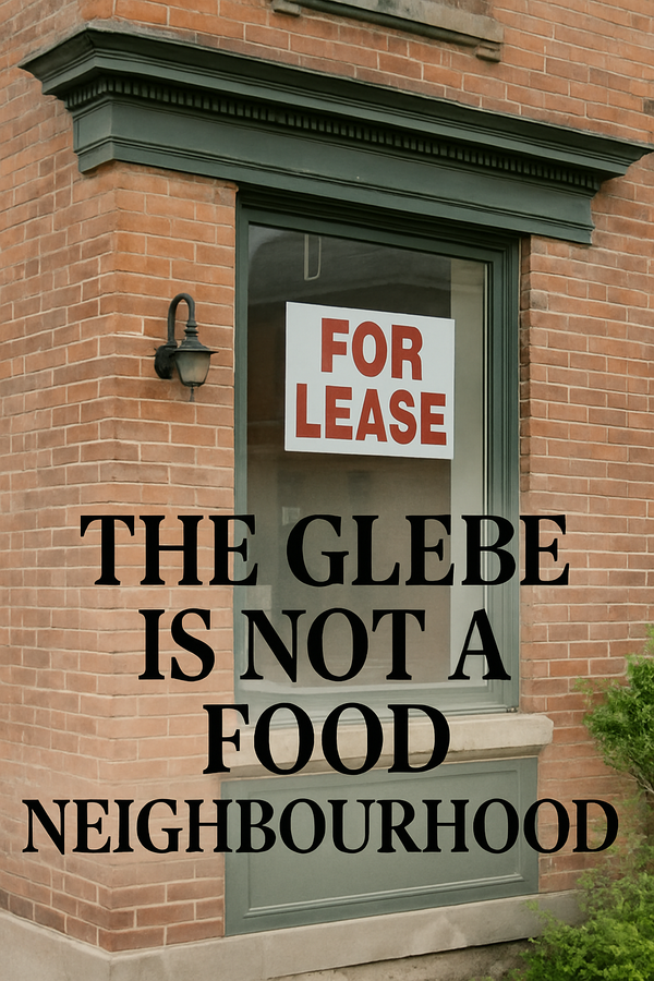 The Glebe Is Not a Food Neighbourhood