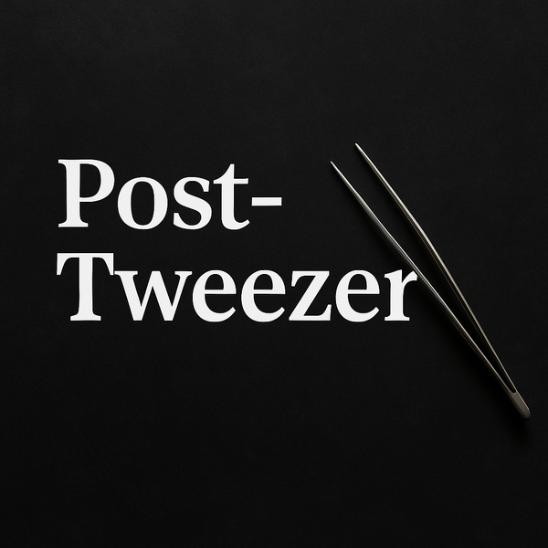 Post-Tweezer