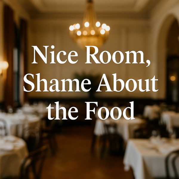 Nice Room, Shame About the Food