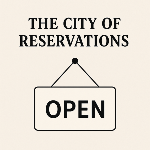 The City of Reservations
