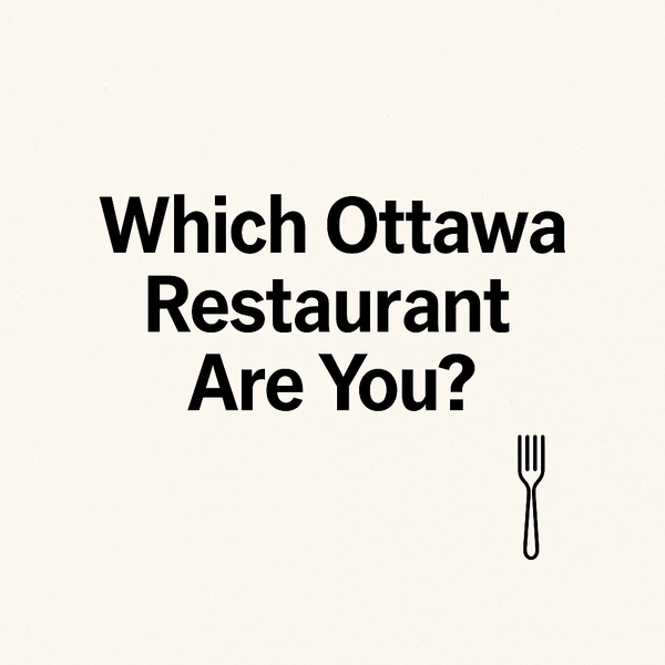 Ottawa, What’s Your Restaurant Personality?
