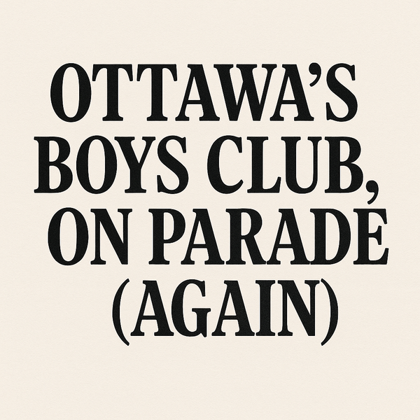Ottawa’s Boys Club, On Parade (Again)