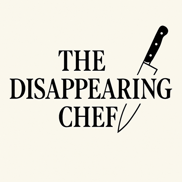 The Disappearing Chef