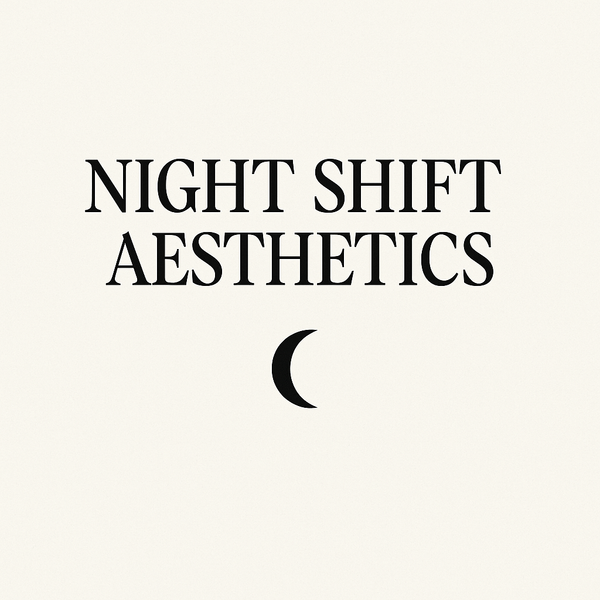 Night Shift Aesthetics