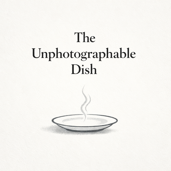 The Unphotographable Dish