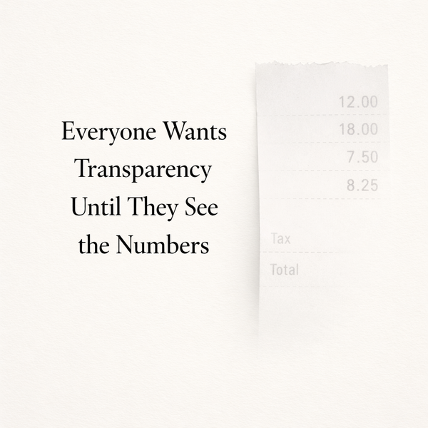 Everyone Wants Transparency Until They See the Numbers