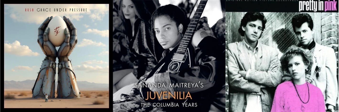 Cover art for Rush, Sananda Maitreya, and the Pretty in Pink soundtrack.