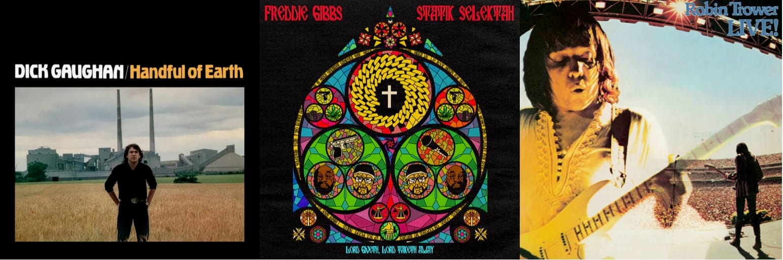 Cover art for Dick Gaughan, Freddie Gibbs & Statik Selektah, and Robin Trower.