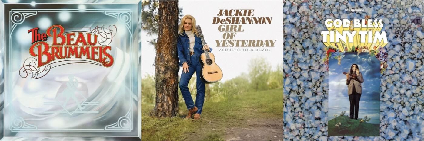 Cover art for the Beau Brummels, Jackie DeShannon, and Tiny Tim.