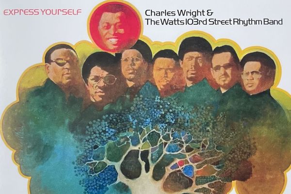 Image from the cover of Charles Wright & The Watts 103rd Street Rhythm Band's Express Yourself.