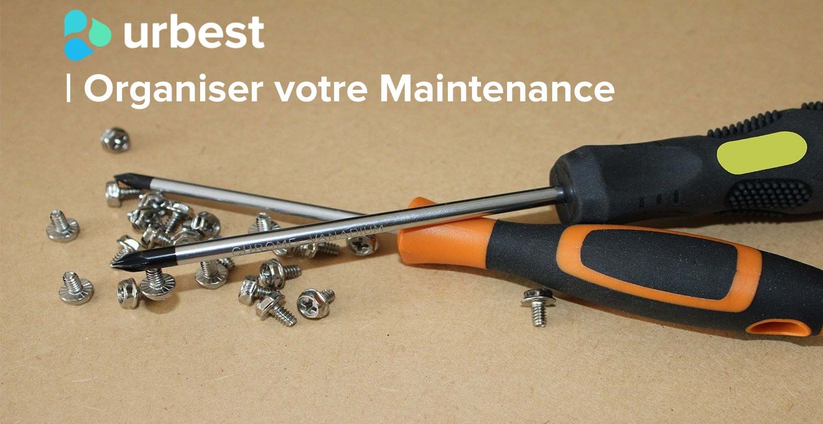 Organiser votre Maintenance