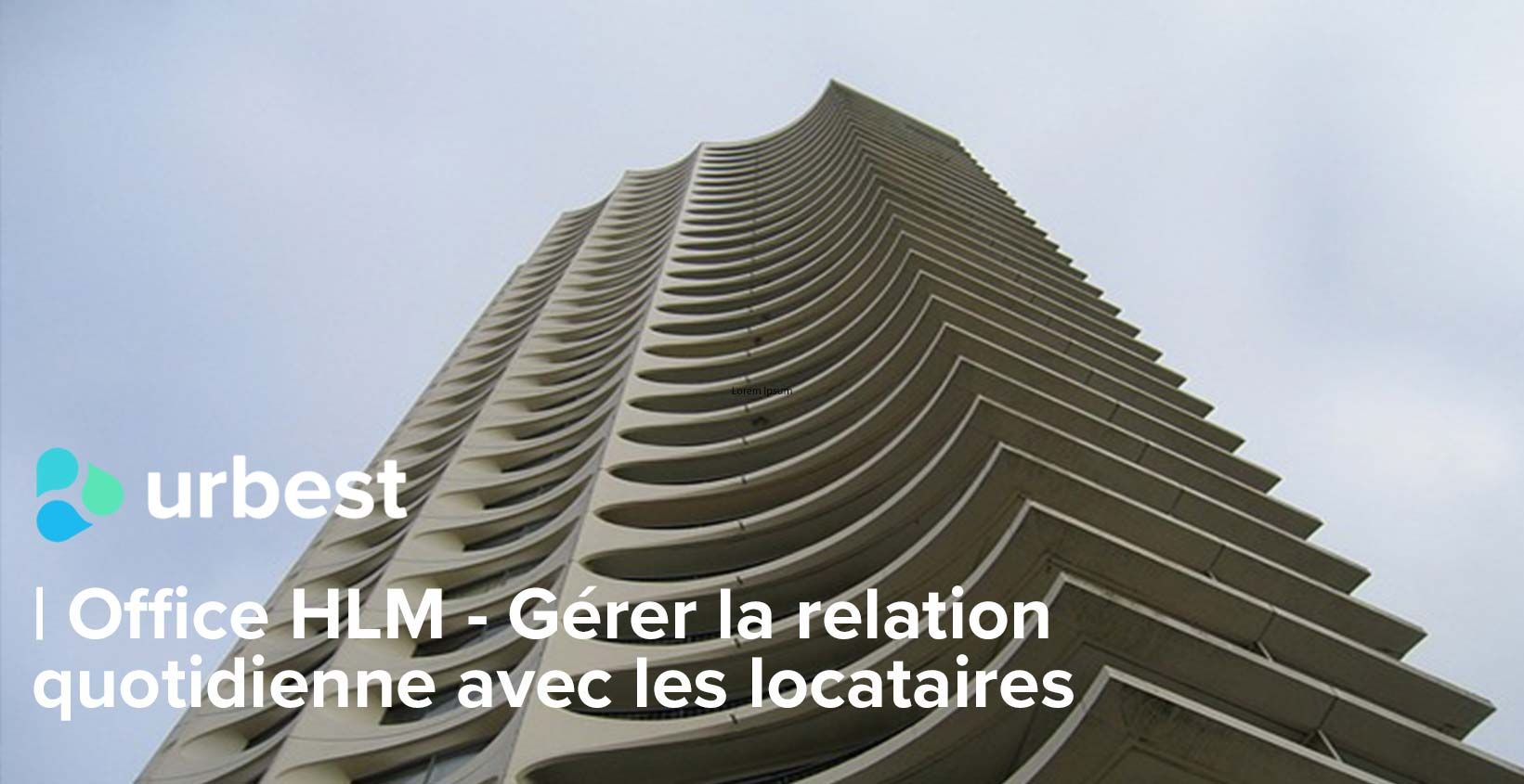 Office HLM - Gérer la relation quotidienne avec les locataires