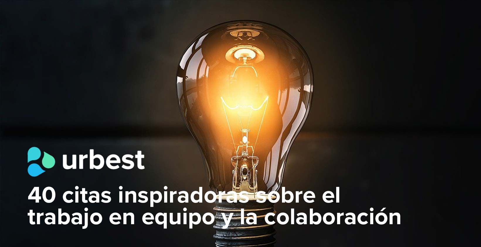 40 citas inspiradoras sobre el trabajo en equipo y la colaboración