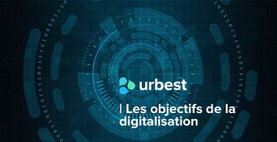 Les objectifs de la digitalisation