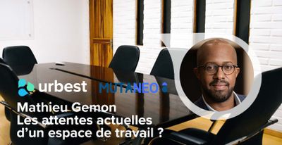 Les attentes actuelles d’un espace de travail ?
