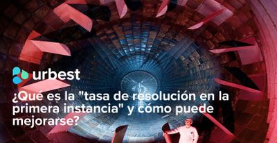 ¿Qué es la "tasa de resolución en la primera instancia" y cómo puede mejorarse?