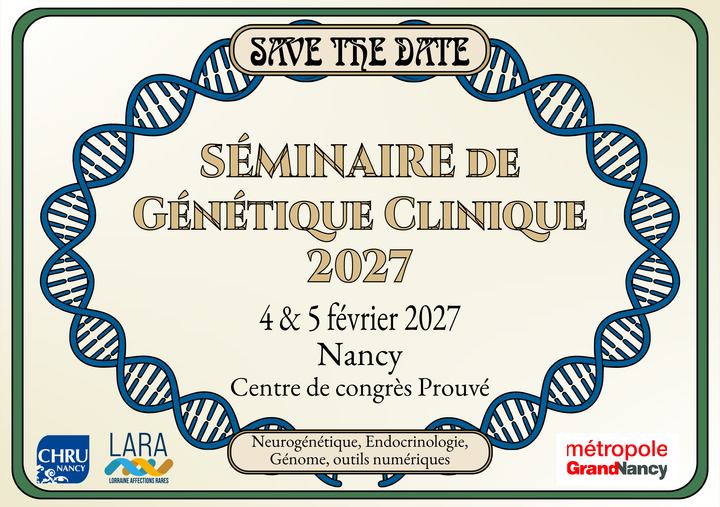 35ième séminaire de Génétique clinique - 4 et 5 février 2027, Nancy