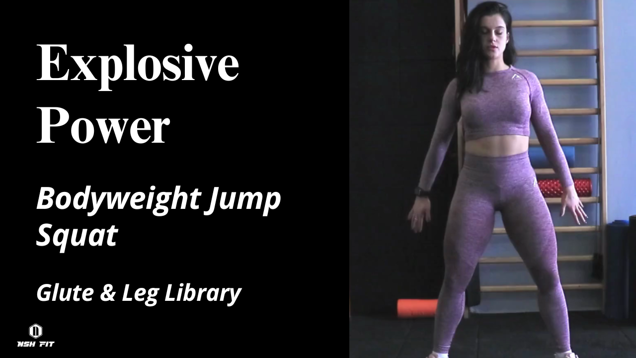 Athlete performing bodyweight jump squat exercise for explosive power and glute strength, NSH FIT Glute & Leg Library.