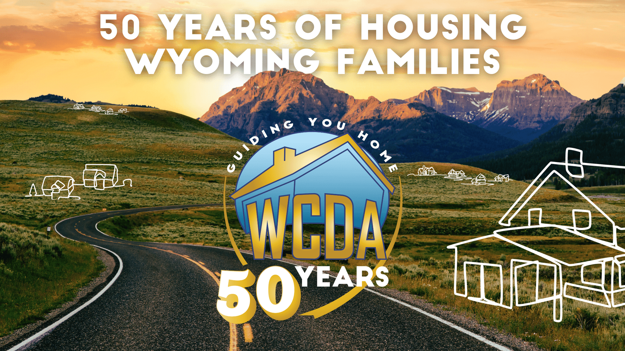 WCDA Celebrates "50 Years of Housing Wyoming Families"!