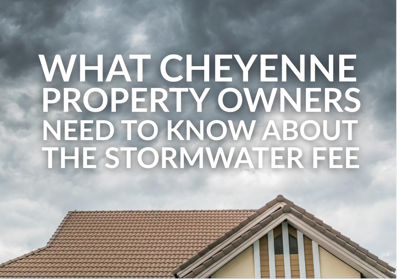 What Cheyenne property owners need to know about the stormwater fee