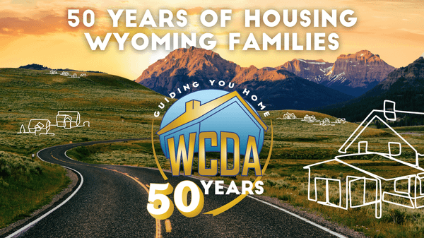 WCDA Celebrates "50 Years of Housing Wyoming Families"!