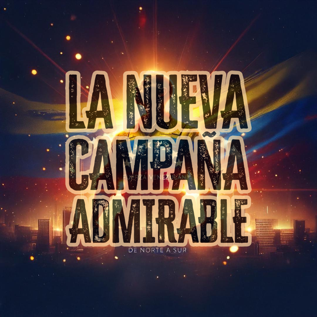 La Nueva Campaña Admirable