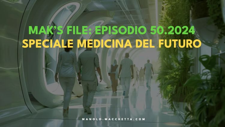 Episodio 50.2024: Speciale Salute & Medicina del futuro (2024)