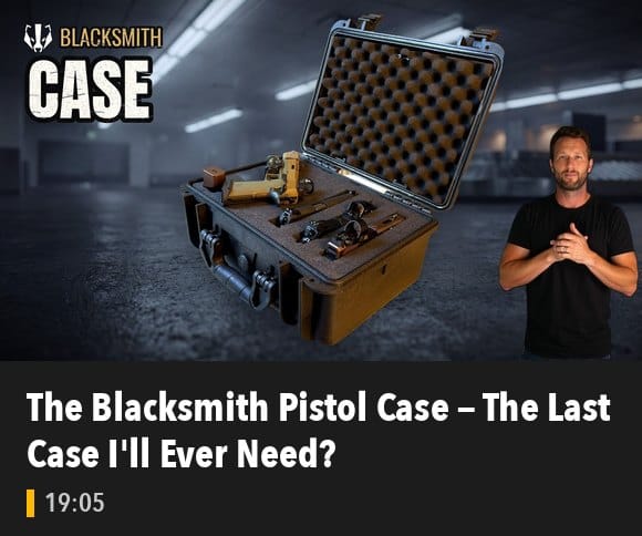 The Blacksmith Pistol Case — The Last Case I'll Ever Need?