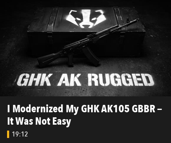 I Modernized My GHK AK105 GBBR — It Was Not Easy