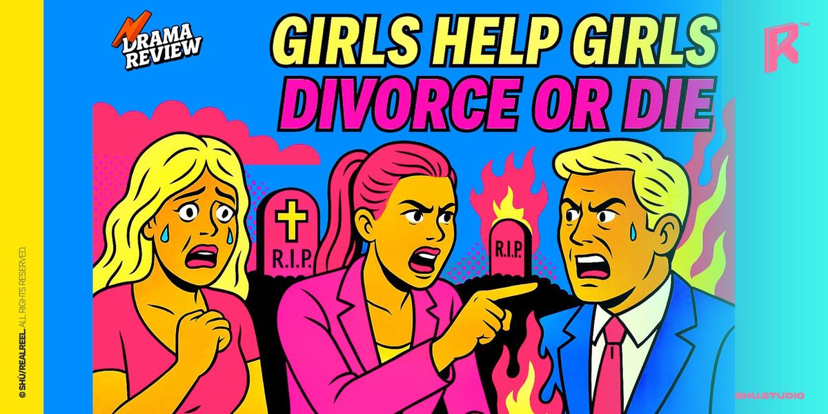 Vertical Drama Review: Girls Help Girls: Divorce or Die