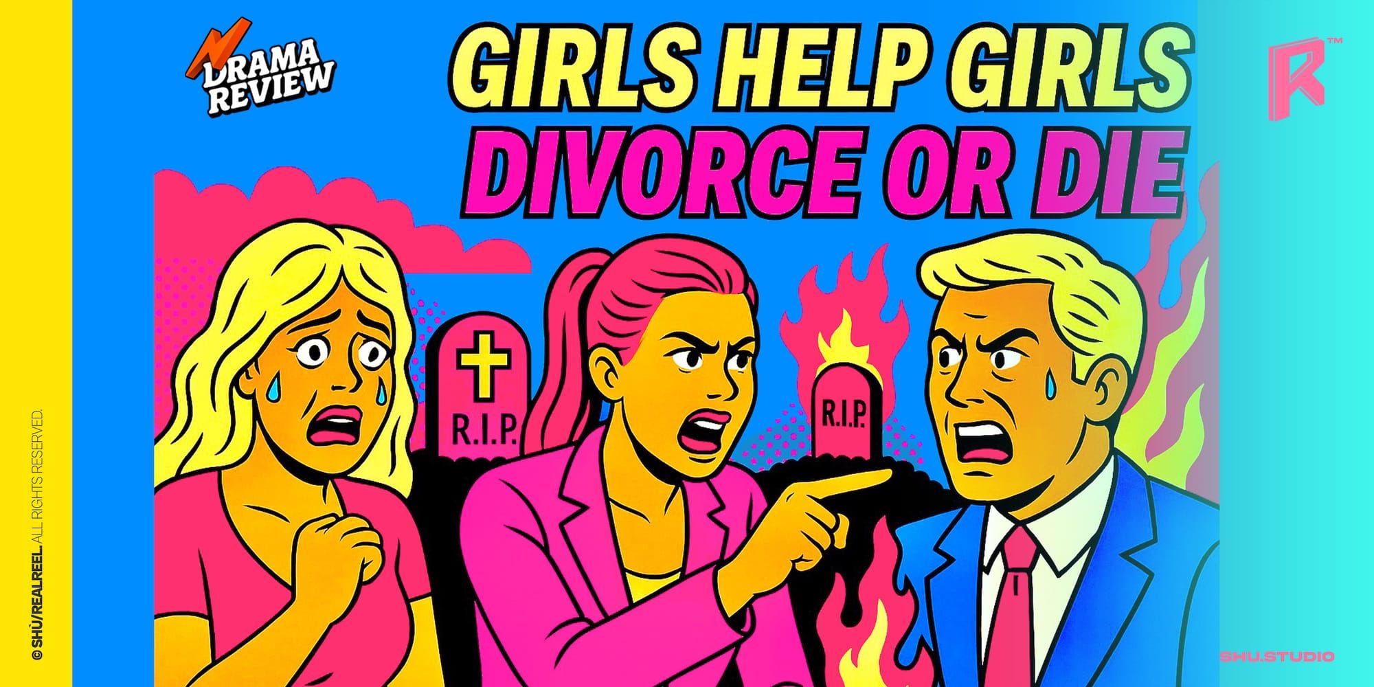 Vertical Drama Review: Girls Help Girls: Divorce or Die Post image