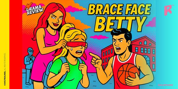 Vertical Drama Review: Brace Face Betty