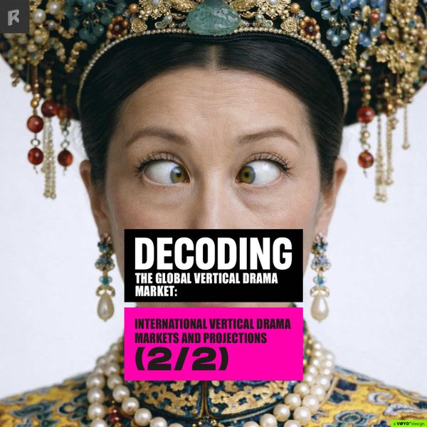 OBS. Decoding the Global Vertical Drama Market: International Vertical Drama Markets and Projections (2/2)