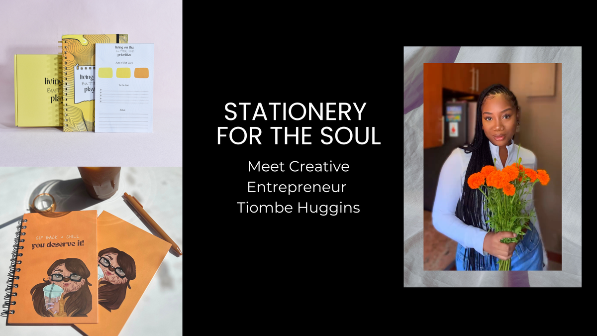 Stationery for the Soul: Meet Creative Entrepreneur Tiombe Huggins