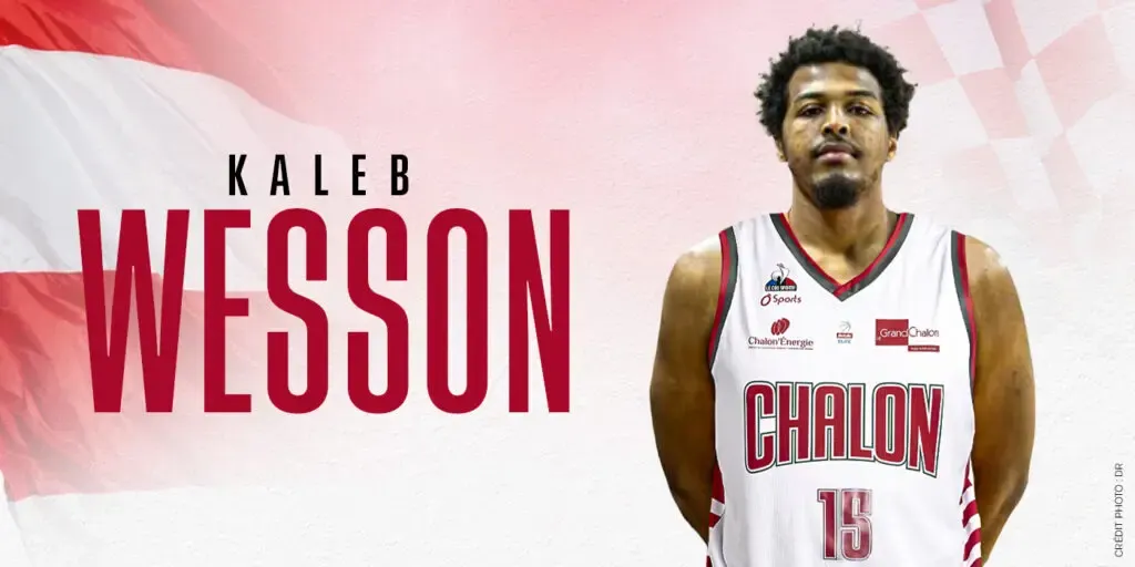 Kaleb Wesson densifie le secteur intérieur de l’Elan Chalon
