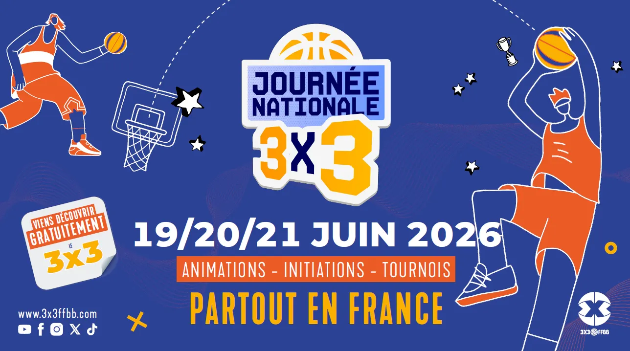 4e édition de la Journée Nationale du 3x3, les 19, 20 et 21 juin