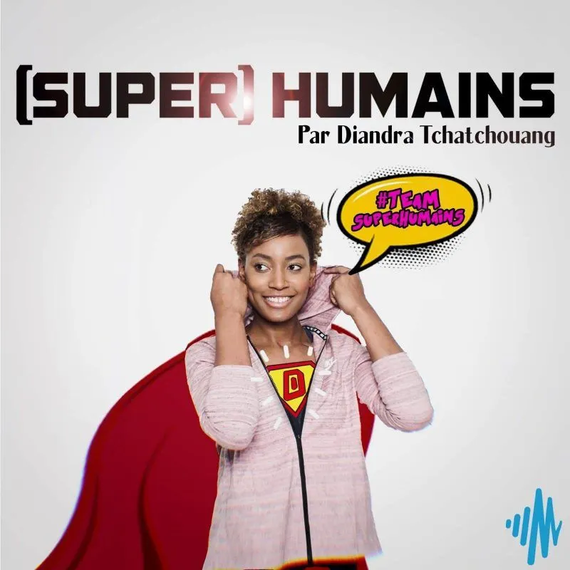 L’internationale Diandra Tchatchouang lance son podcast Super Humains