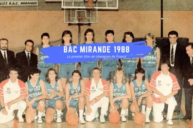 Vidéo rétro: Reportage sur le BAC Mirande, champion de France de 1988 à 1990