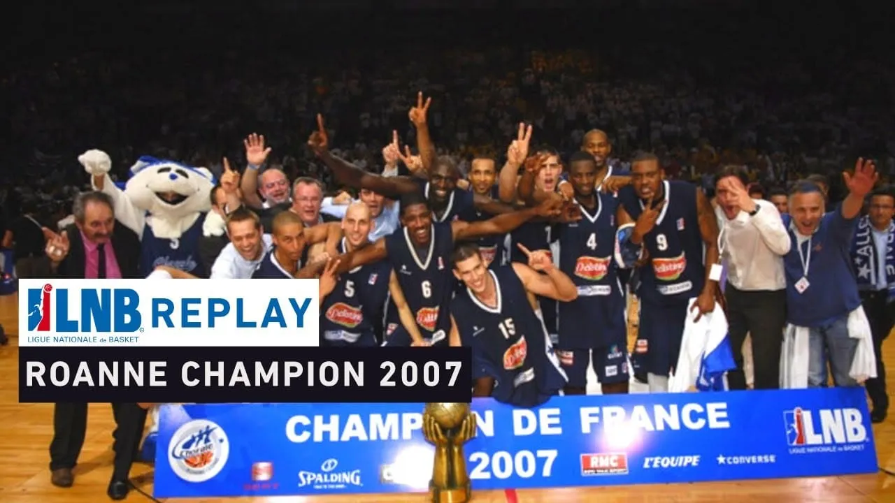 Replay by TCL : Revoir la finale SLUC Nancy – Chorale Roanne (2007)