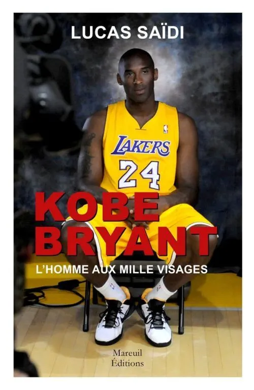 Sortie: Kobe Bryant, l’homme aux mille visages